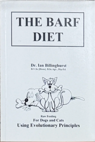 The BARF Diet by Dr. Ian Billinghurst